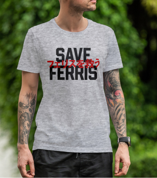 SAVE FERRIS T-Shirt