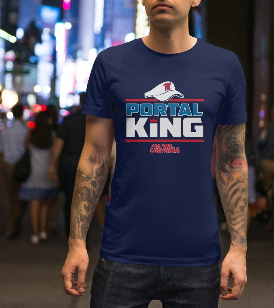 Ole Miss Portal King Football Hat T-Shirt