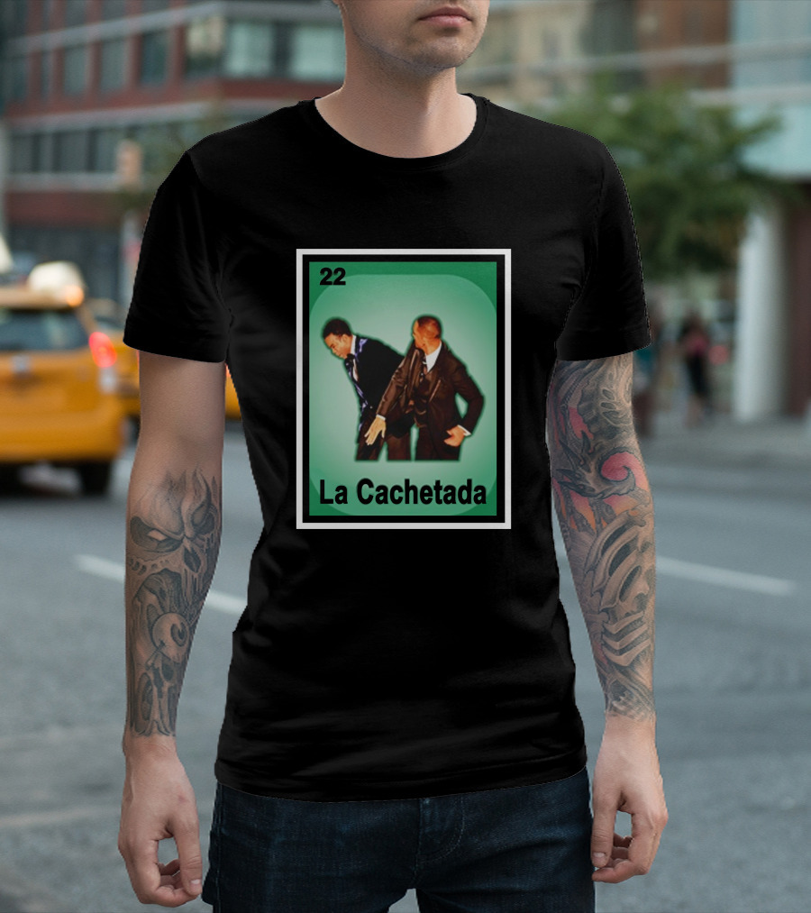Alamotumblers Will Smith Slaps Chris Rock La Cachetada 22 Loteria T-Shirt