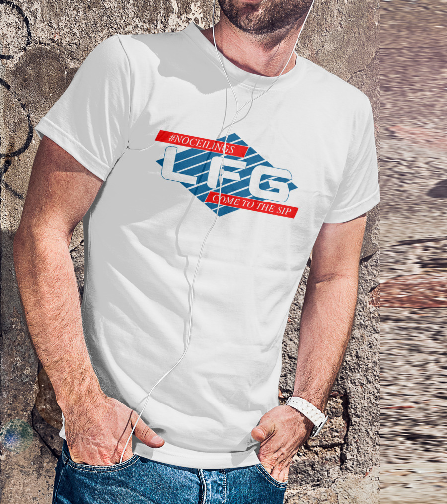 Noceilings LFG Come To The Sip T-Shirt