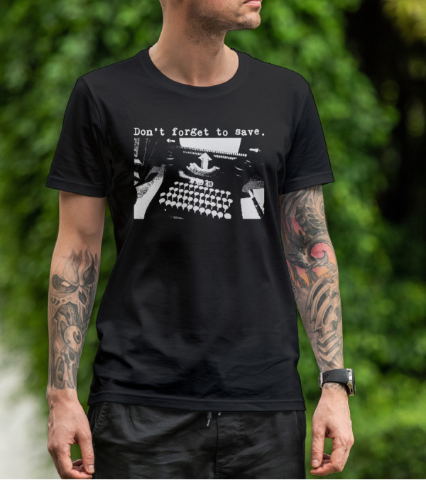 Don't Forget To Save Vintage Typewriter T-Shirt