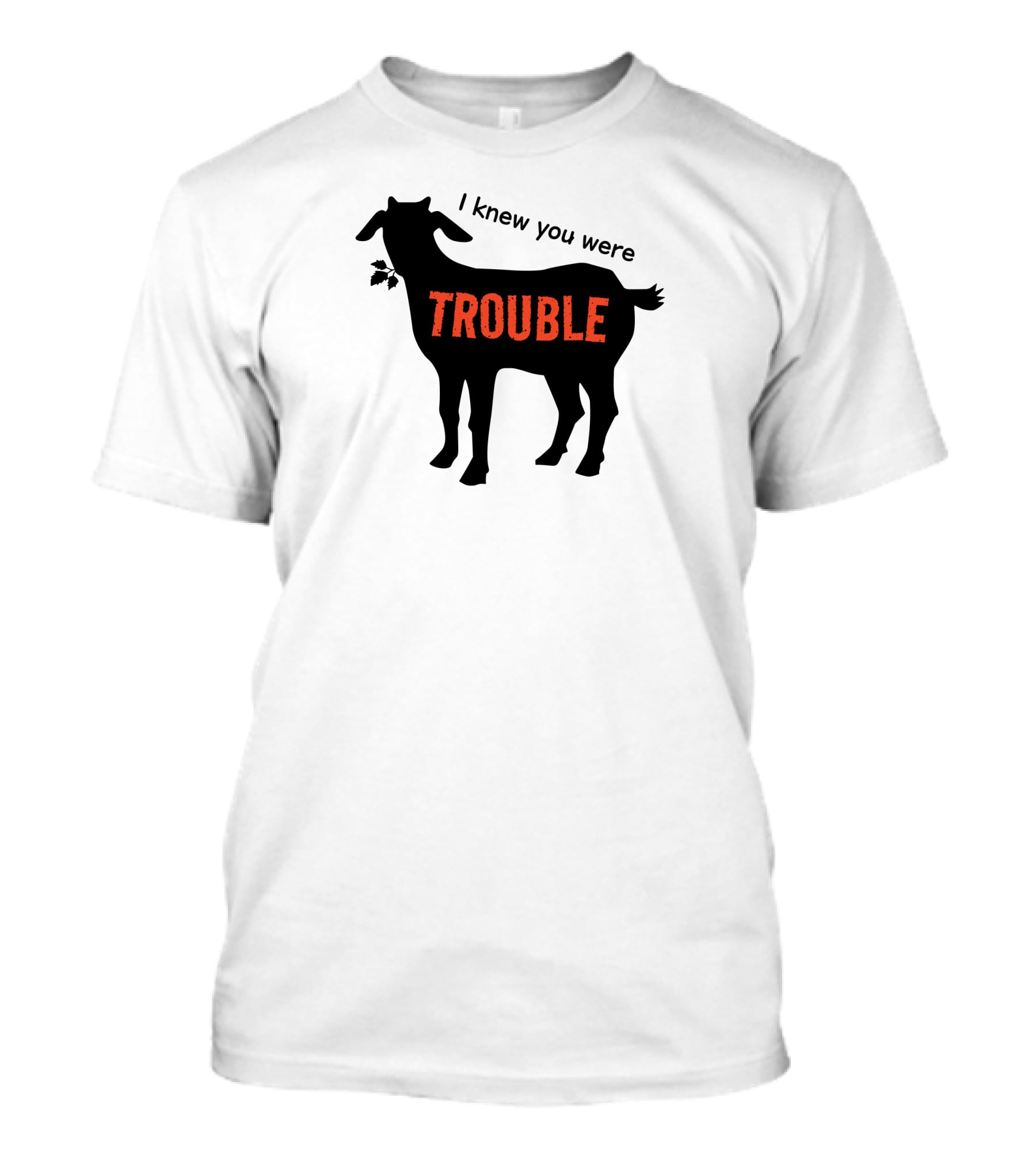 I Knew You Were Trouble Goat T-Shirt
