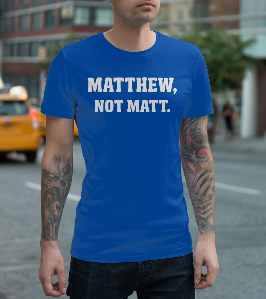 Kelly Stafford Matthew Not Matt T-Shirt