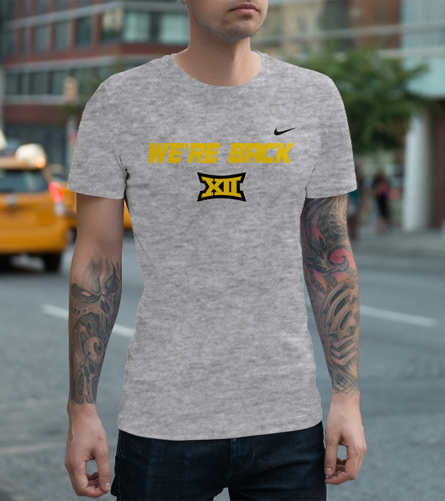We're Back Big 12 Conference T-Shirt