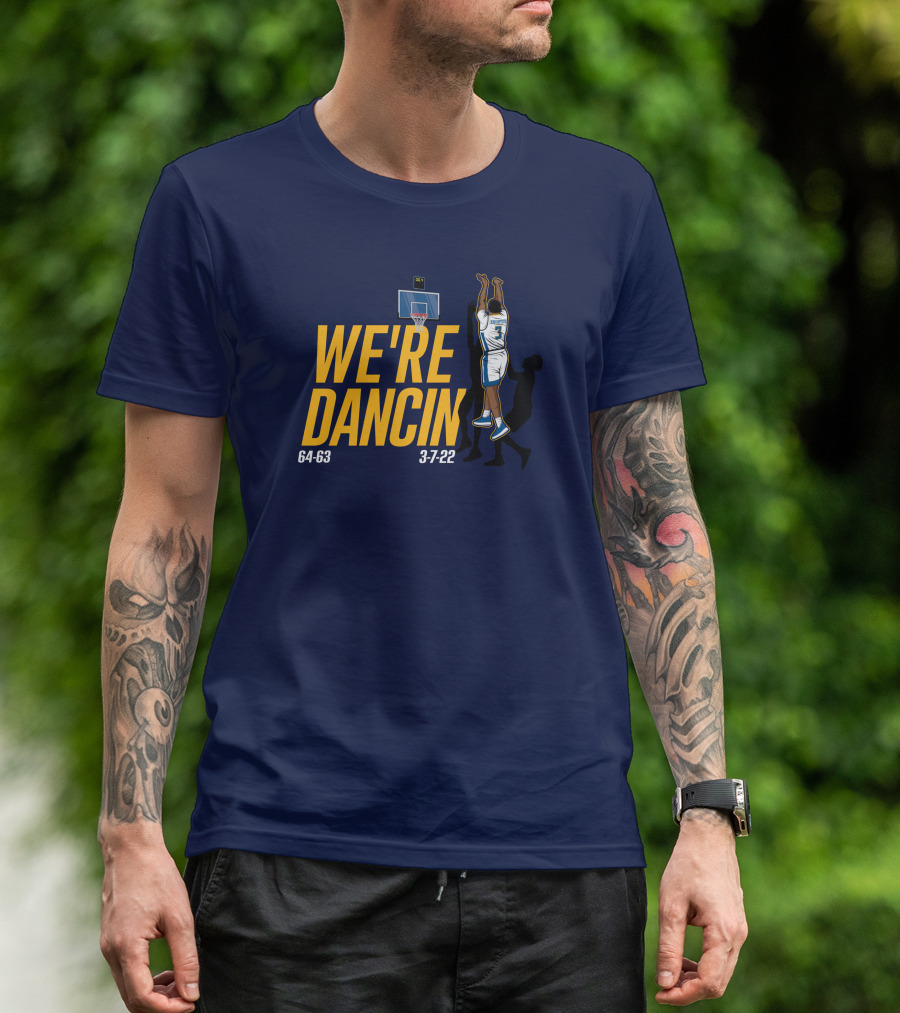 WE'RE DANCIN 64-63 3-7-22 T-Shirt