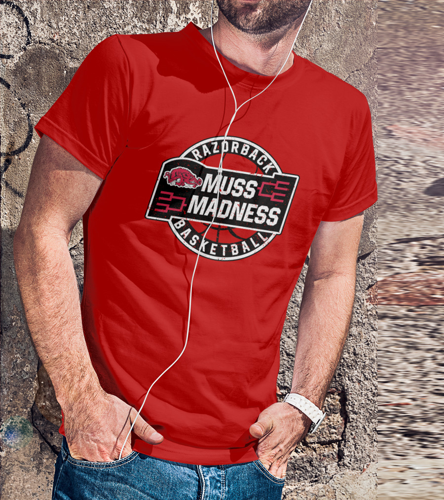 Razorback Basketball Eric Musselman Muss Madness March Tournament T-Shirt