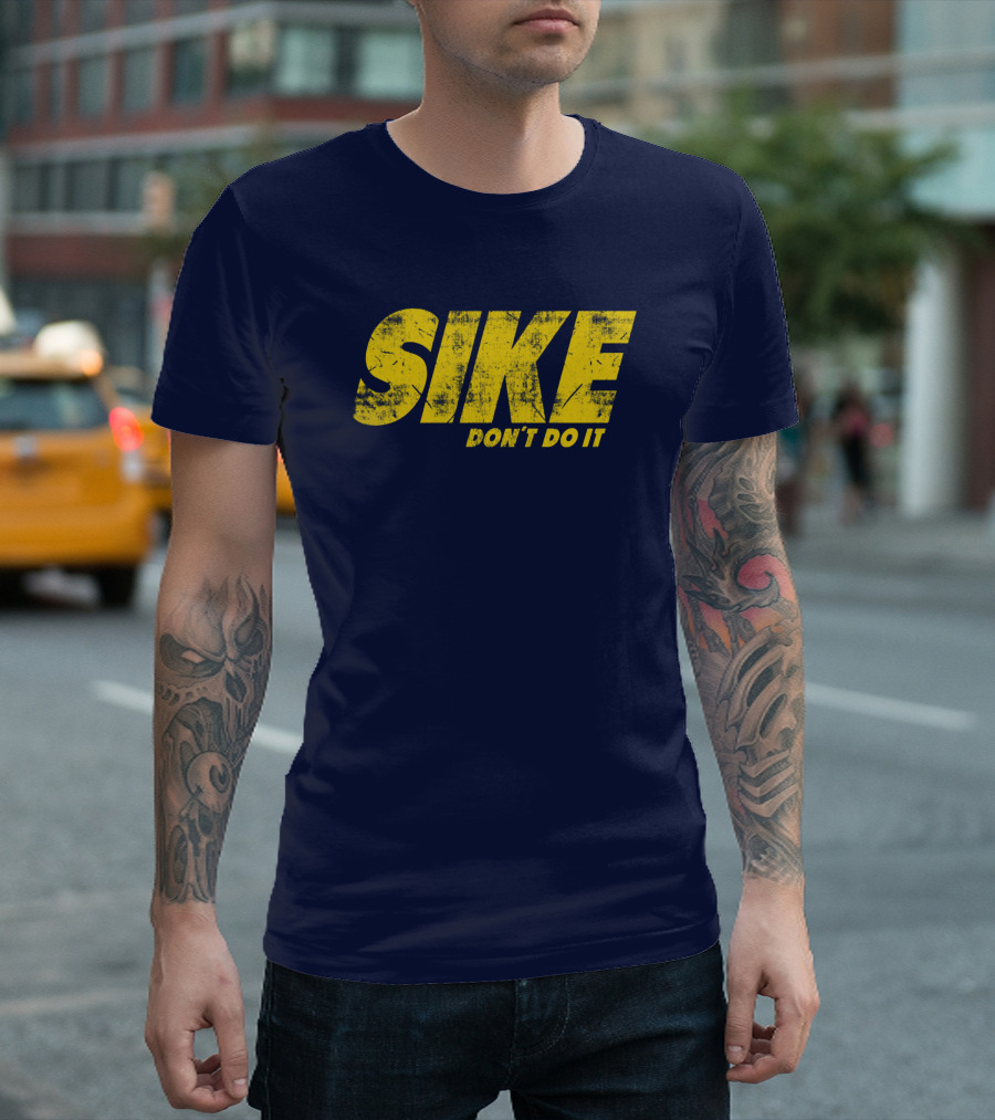 Rodrick Heffley Sike Don't Do It Diary Of A Wimpy Kid Parody T-Shirt