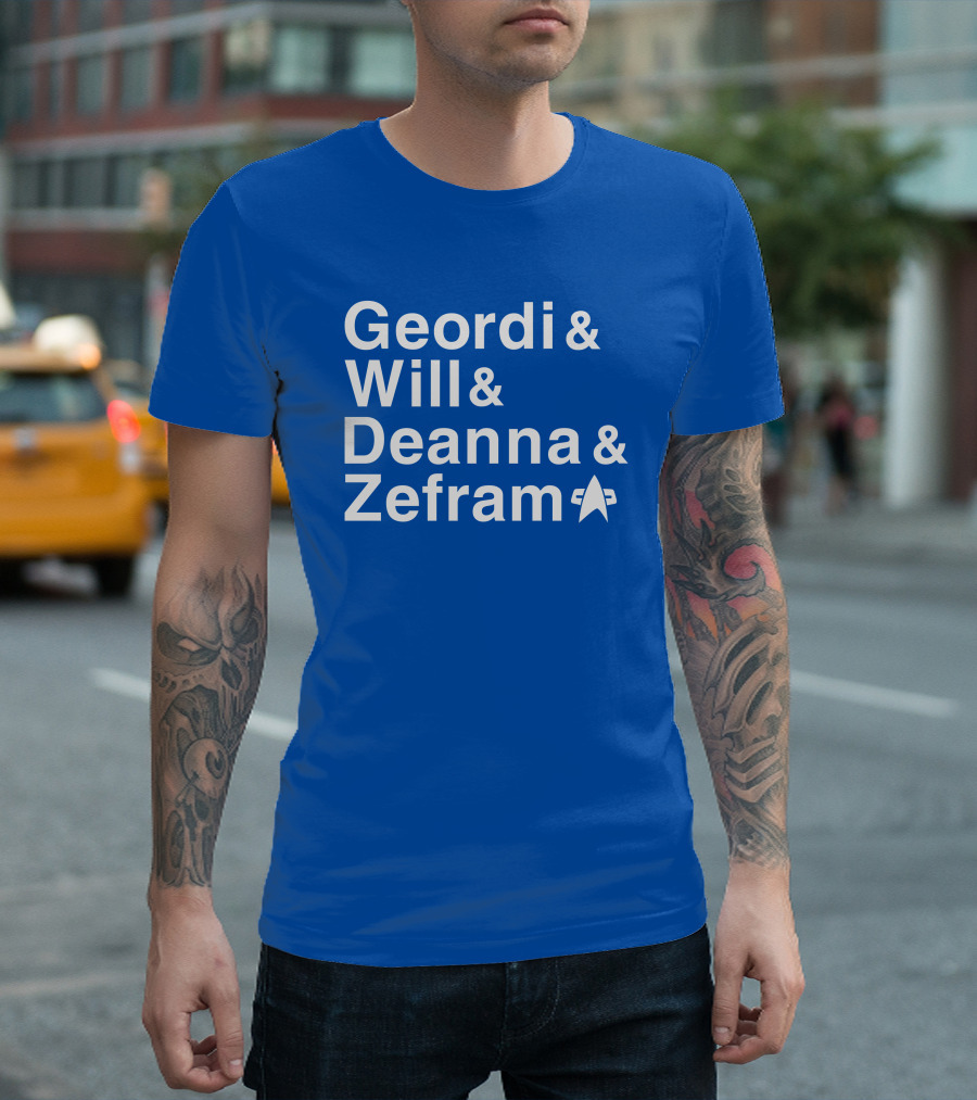 Geordi And Will And Deanna And Zefram Star Trek T-Shirt