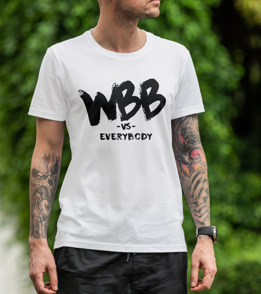 WBB Vs Everybody T-Shirt