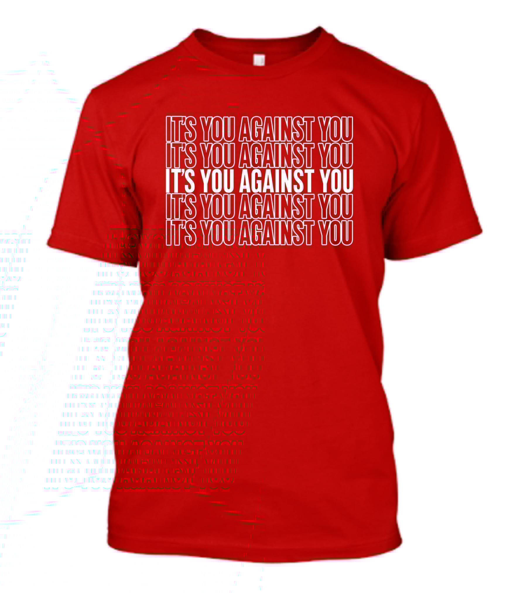 Hustle It's You Against You T-Shirt