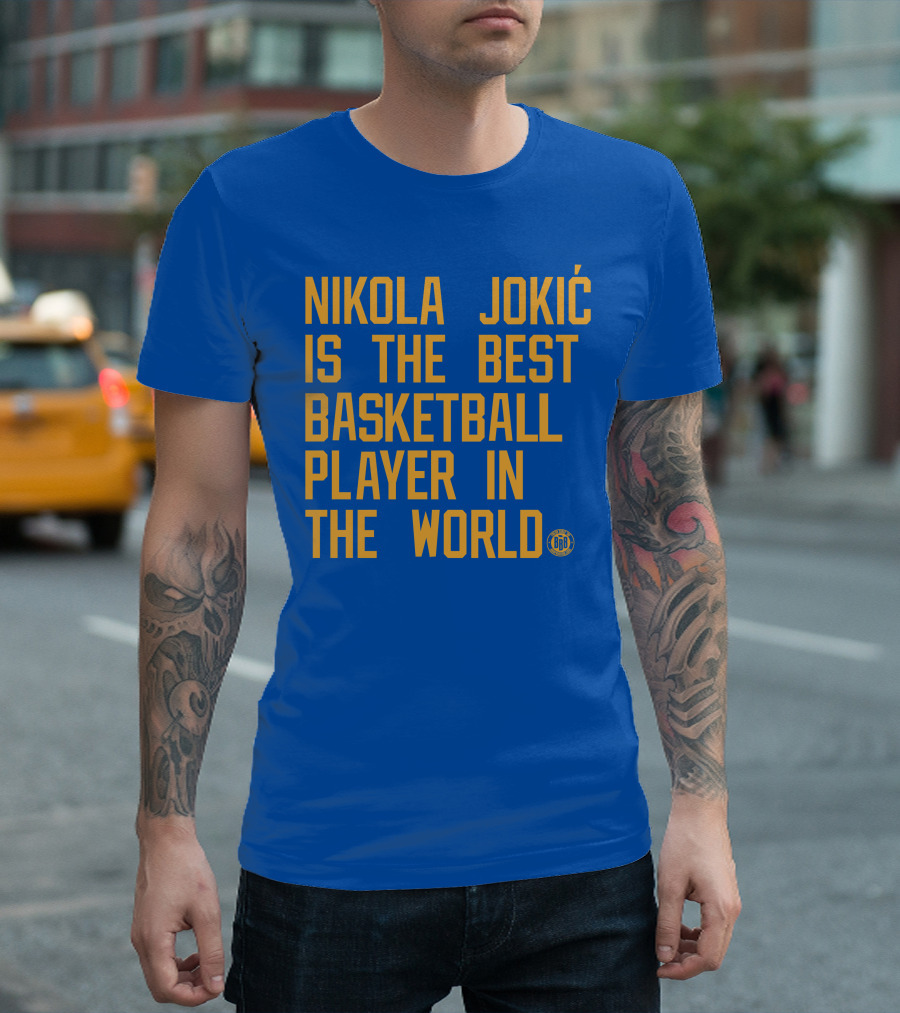 Nikola Jokic Is The Best Basketball Player In The World BBB T-Shirt