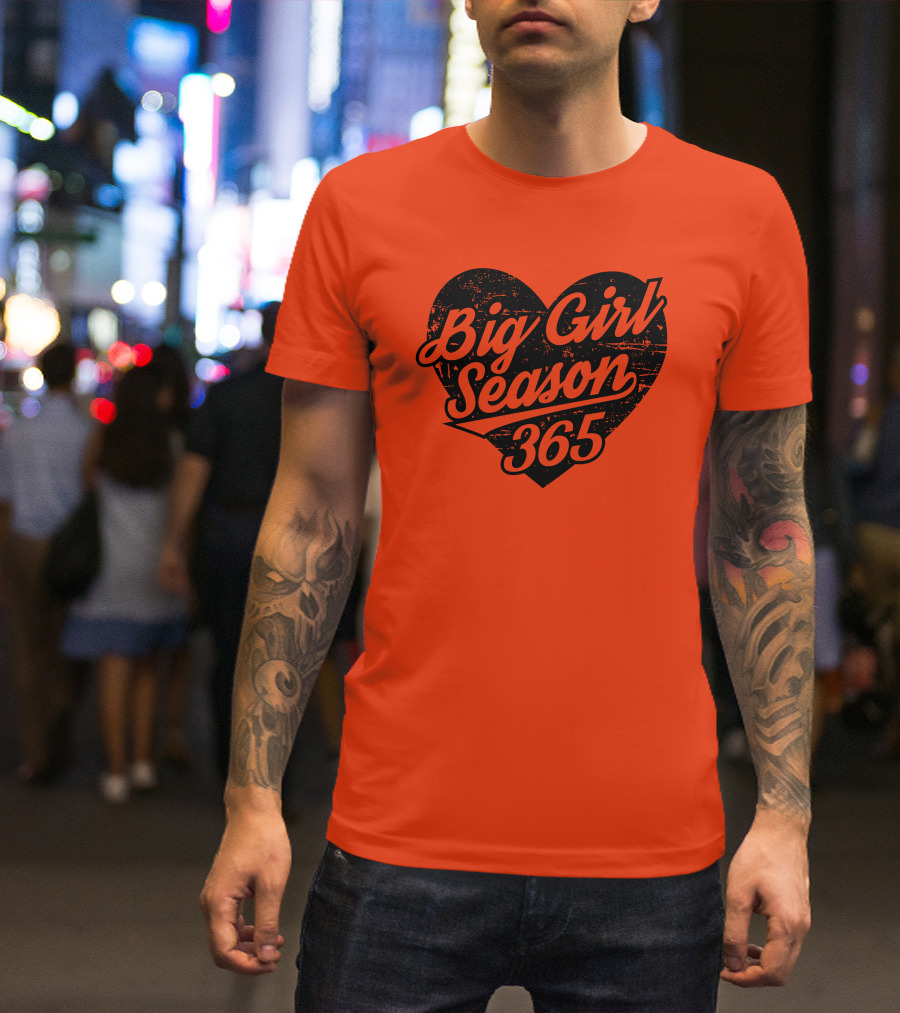 Big Girl Season 365 Heart T-Shirt