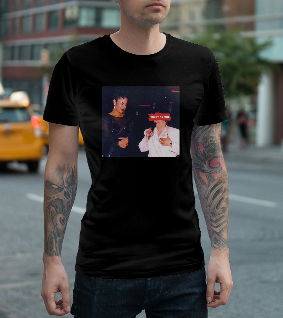 Trust No One Yolanda Saldivar Selena With A Y T-Shirt