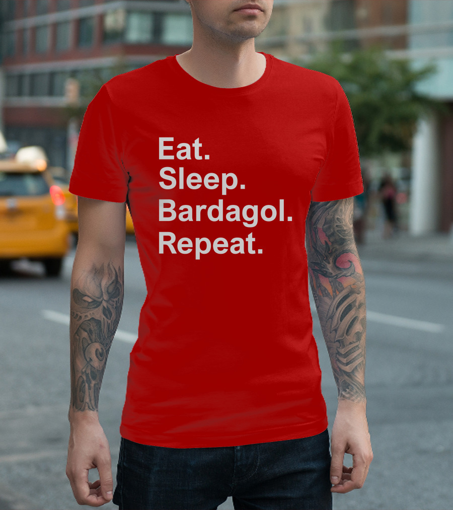 Eat Sleep Bardagol Repeat Annee Monee Shirt Type T-Shirt
