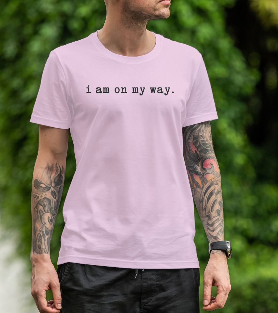 Isaac Anderson I Am On My Way Text On Pink Background T-Shirt