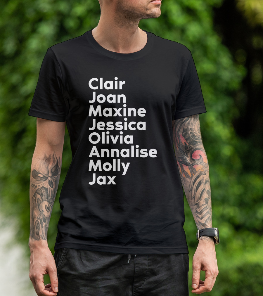 Clair Joan Maxine Jessica Olivia Annalise Molly Jax Shirt Featuring Kerry Washington T-Shirt
