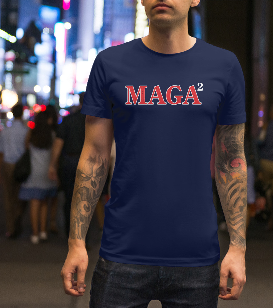 Donaldjtrumpjr Maga Squared Maga² T-Shirt