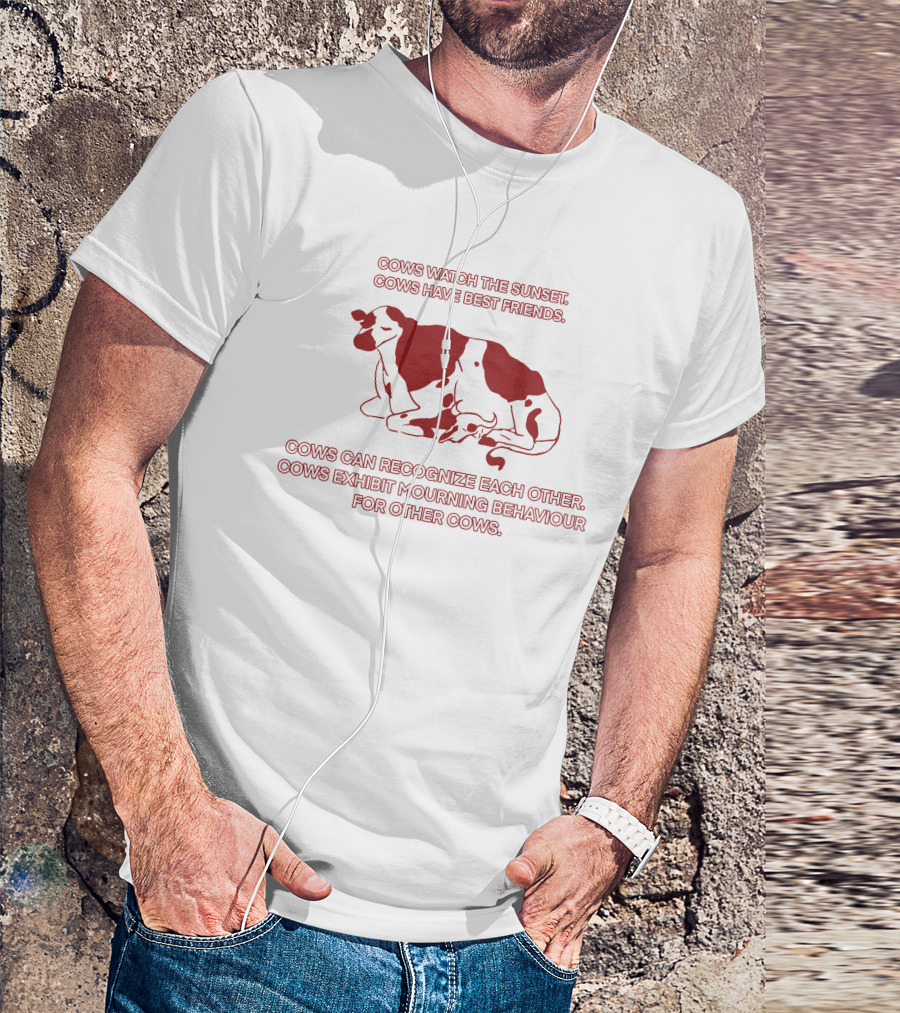 Cows Watch The Sunset Cows Have Best Friends Recognize Mourning Behaviour T-Shirt