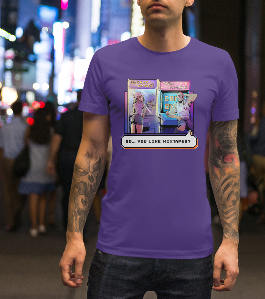 Dashiexp Arcade Dachie Game Over Tina's Revenge So You Like Mixtapes T-Shirt