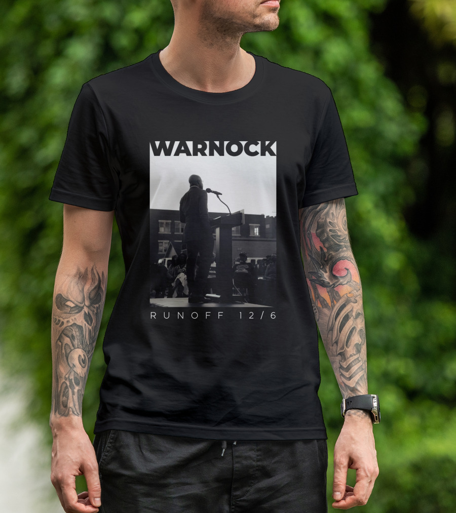 Warnock Runoff 12/6 Raphael Warnock Campaign Speech T-Shirt