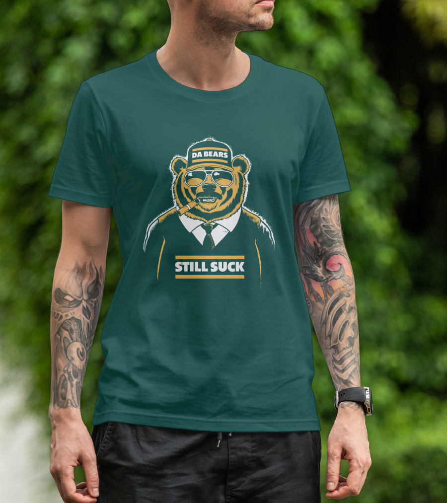 Aaron Nagler Da Bears Still Suck Cigar Wearing Sunglasses T-Shirt
