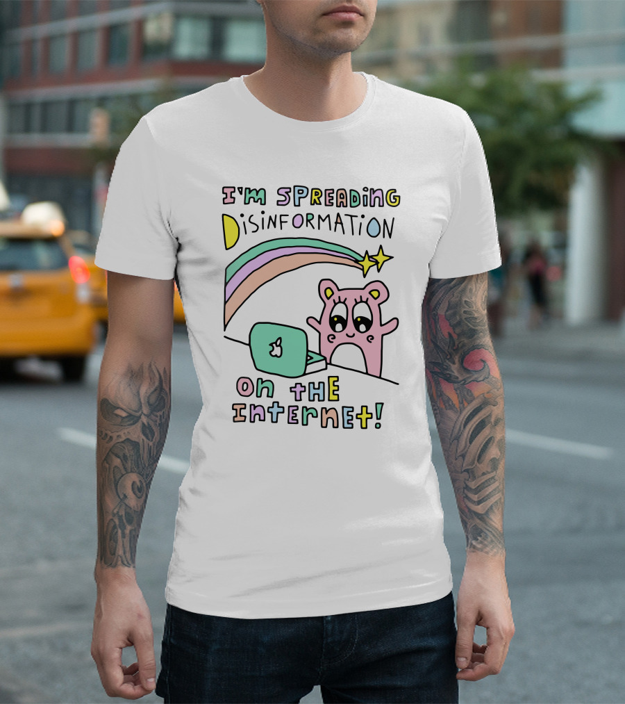 I'm Spreading Disinformation On The Internet Cartoon Laptop Bear Rainbow Stars T-Shirt