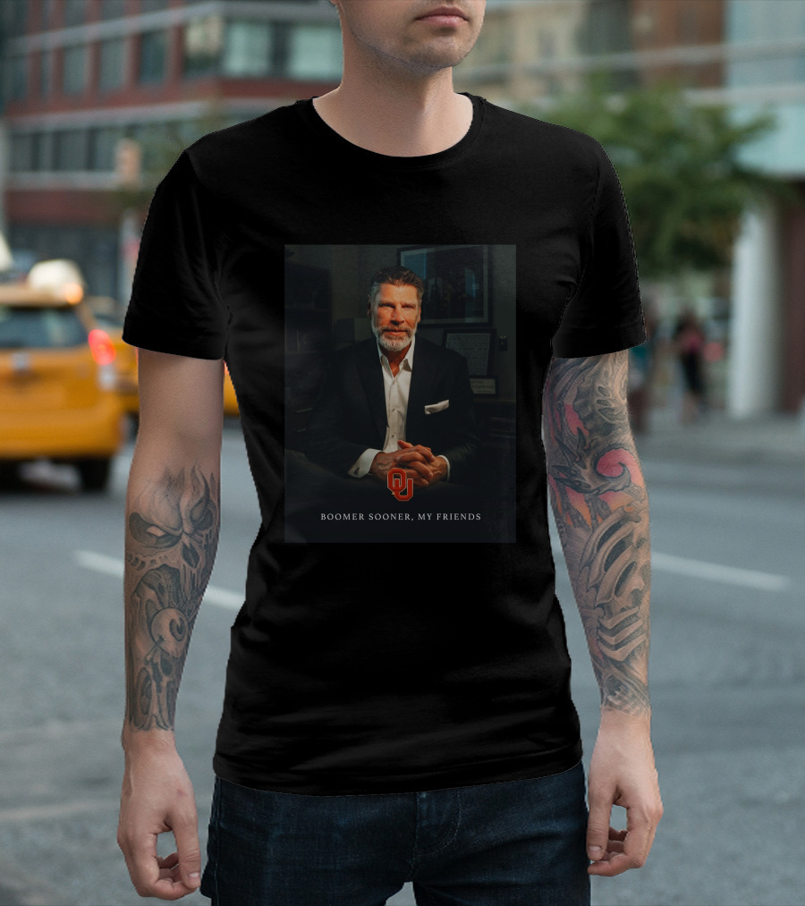 Porter Moser OU Boomer Sooner My Friends T-Shirt