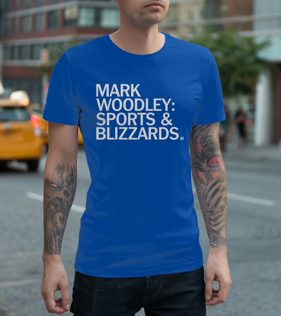 Mark Woodley Sports and Blizzards I Didn't Realize There Was A 330 Also In The Morning T-Shirt