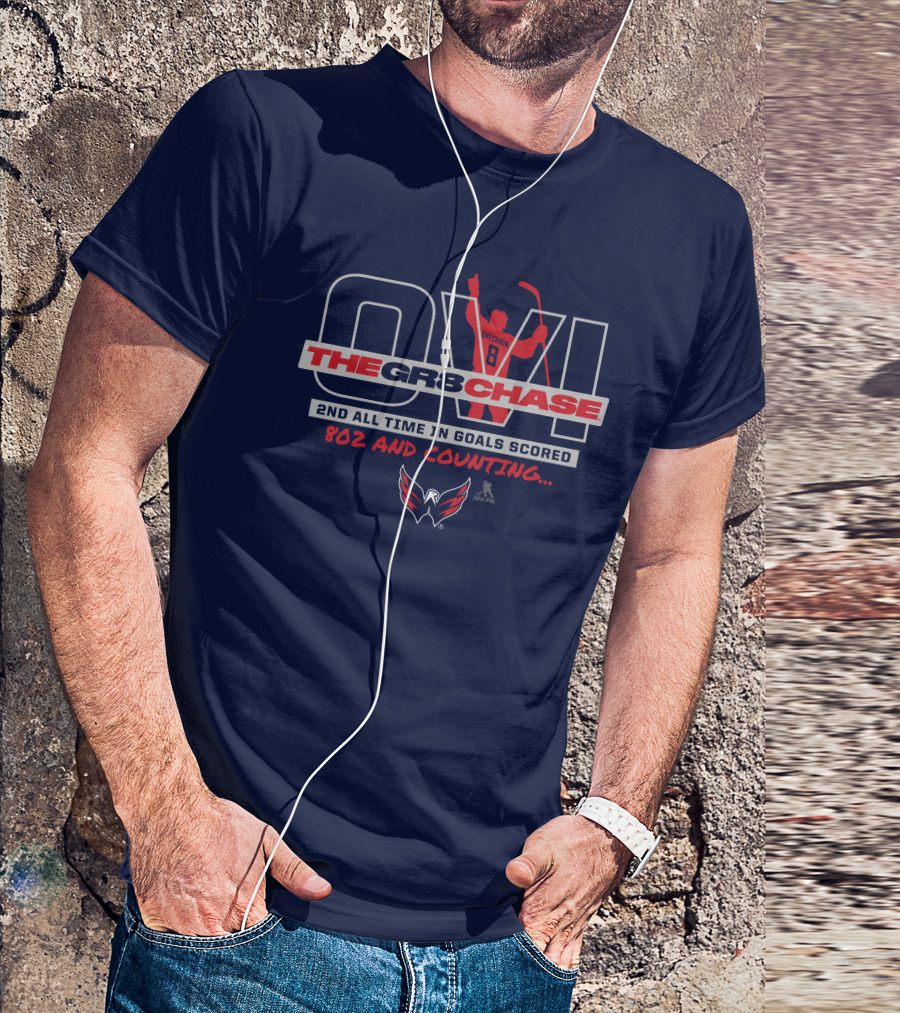 Washington Capitals Alexander Ovechkin The Gr8 Chase 2nd All Time In Goals Scored 802 And Counting T-Shirt