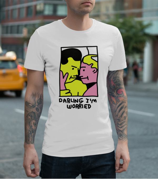 Tammy Has Pcd Darling I'm Worried Darling I'm Worried T-Shirt