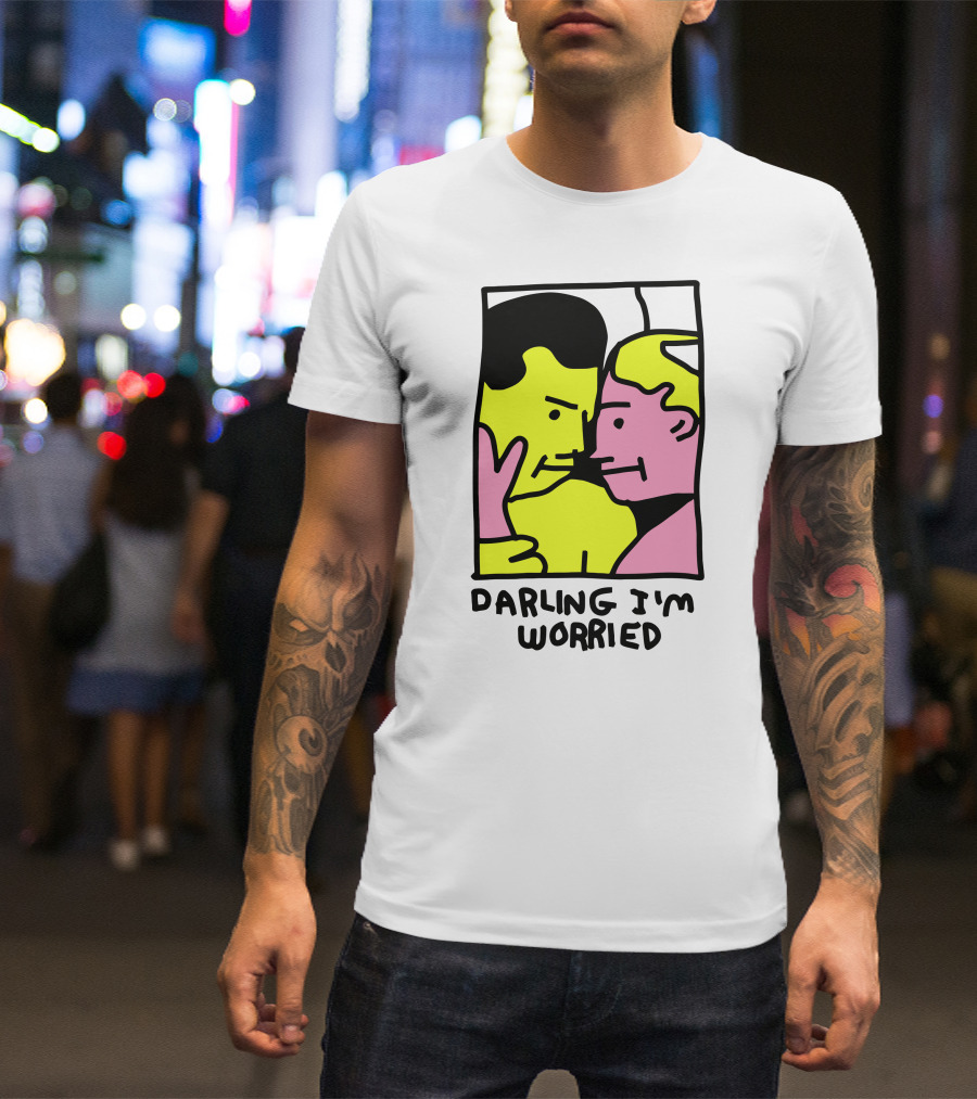 Tammy Has Pcd Darling I'm Worried Darling I'm Worried T-Shirt