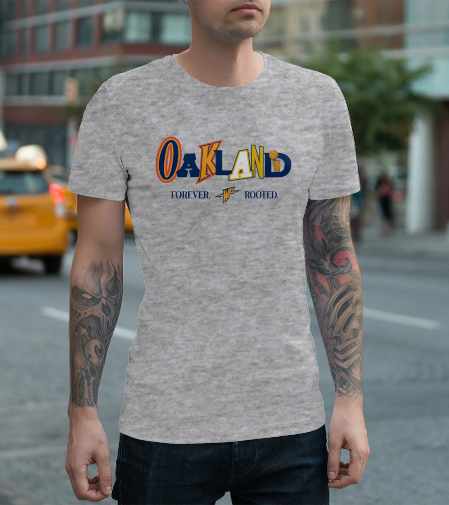 Warriorstalk Oakland Forever Rooted Basketball Theme Mixed Font T-Shirt