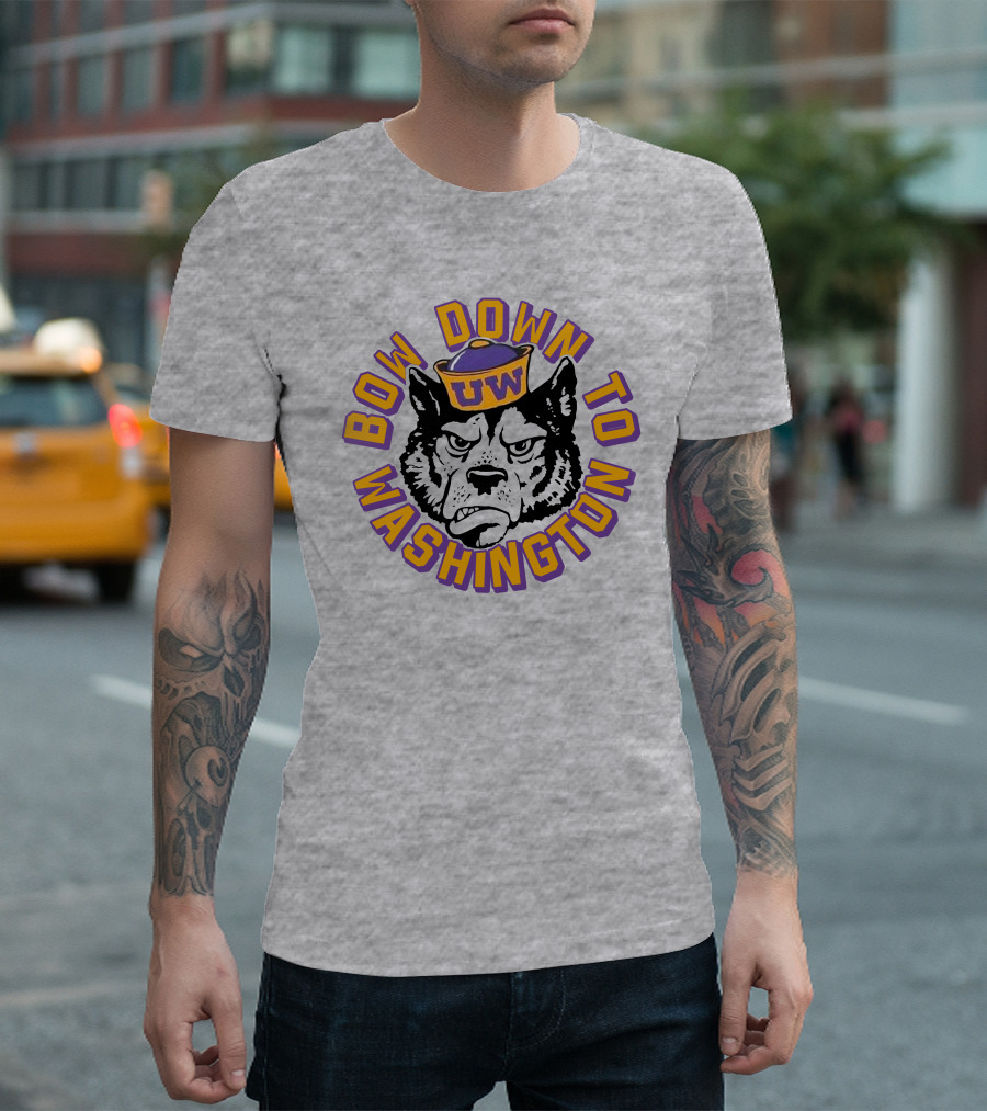 Bow Down to Washington UW Huskies T-Shirt