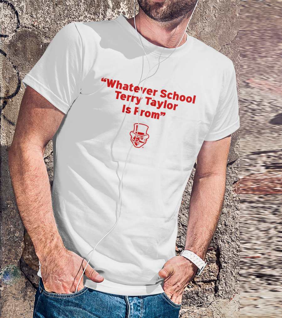 Whatever School Terry Taylor Is From Red Top Hat Face T-Shirt