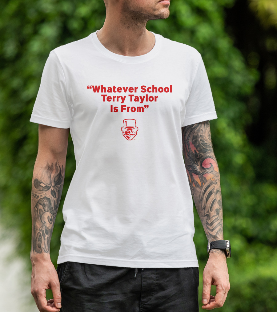Whatever School Terry Taylor Is From Red Top Hat Face T-Shirt