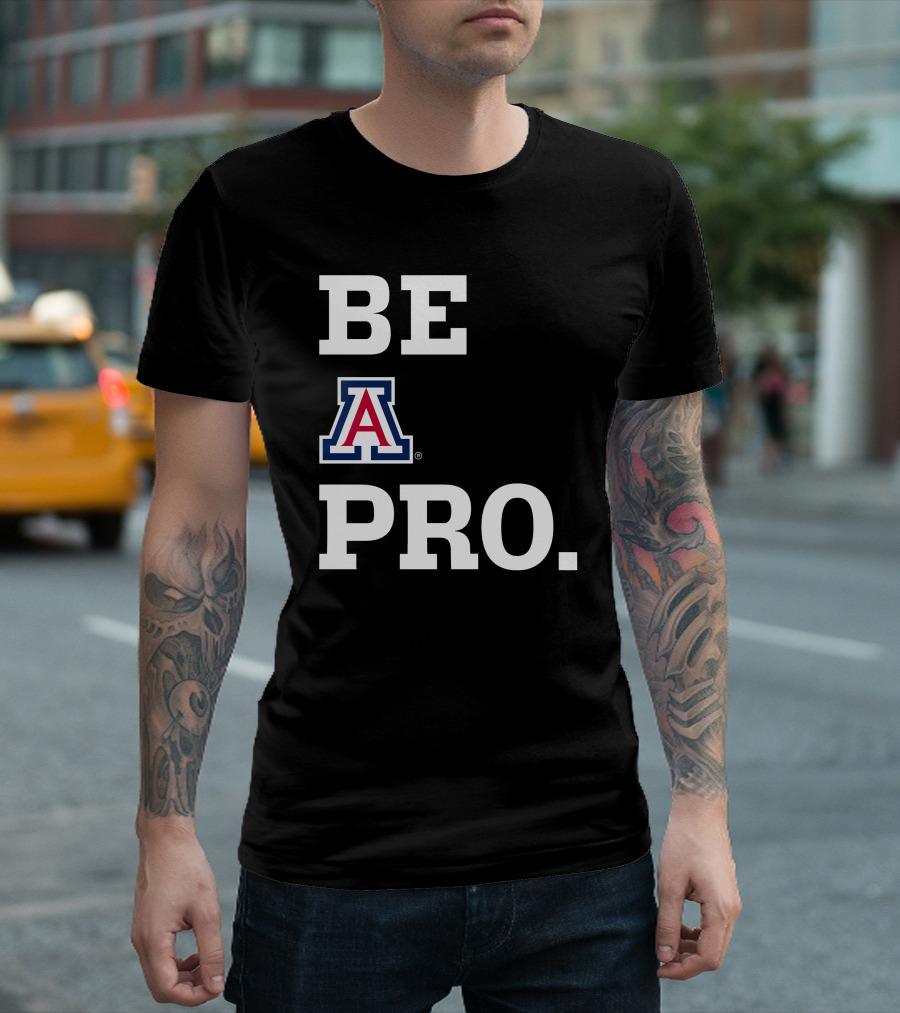 Be Arizona Wildcats Pro T-Shirt