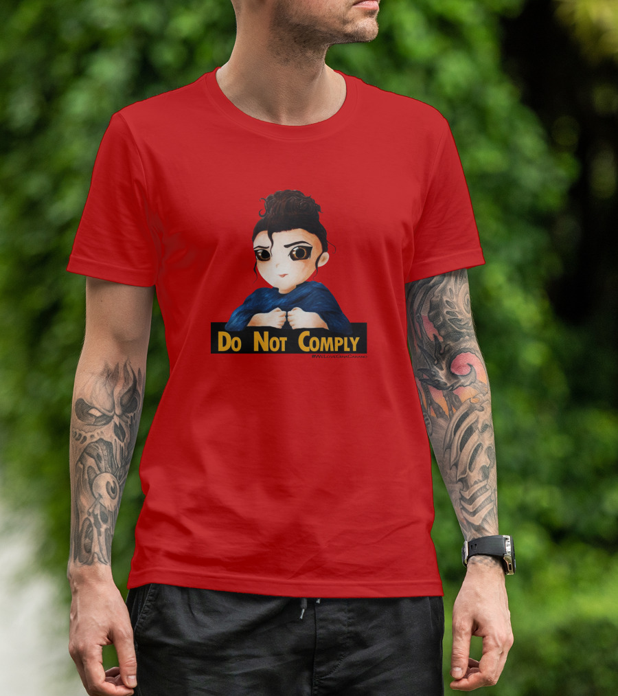 Do Not Comply We Love Gina Carano T-Shirt