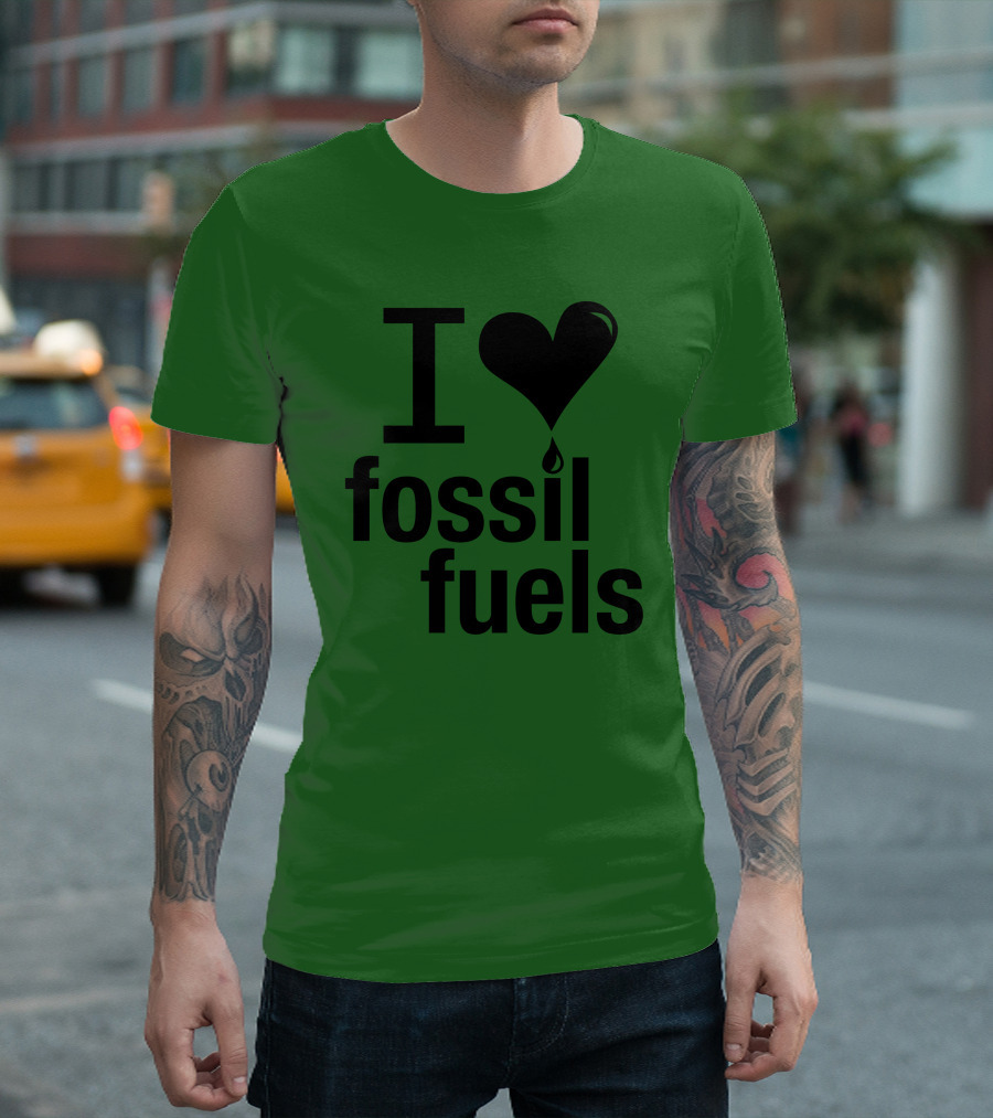 I Love Fossil Fuels Heart with Oil Drop T-Shirt