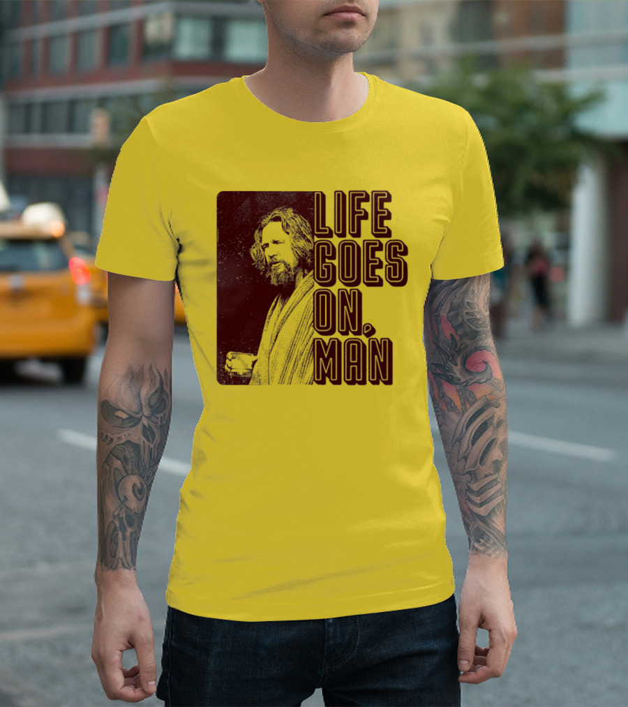Life Goes On Man Retro Vibe T-Shirt