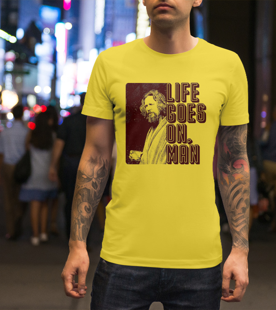 Life Goes On Man Retro Vibe T-Shirt