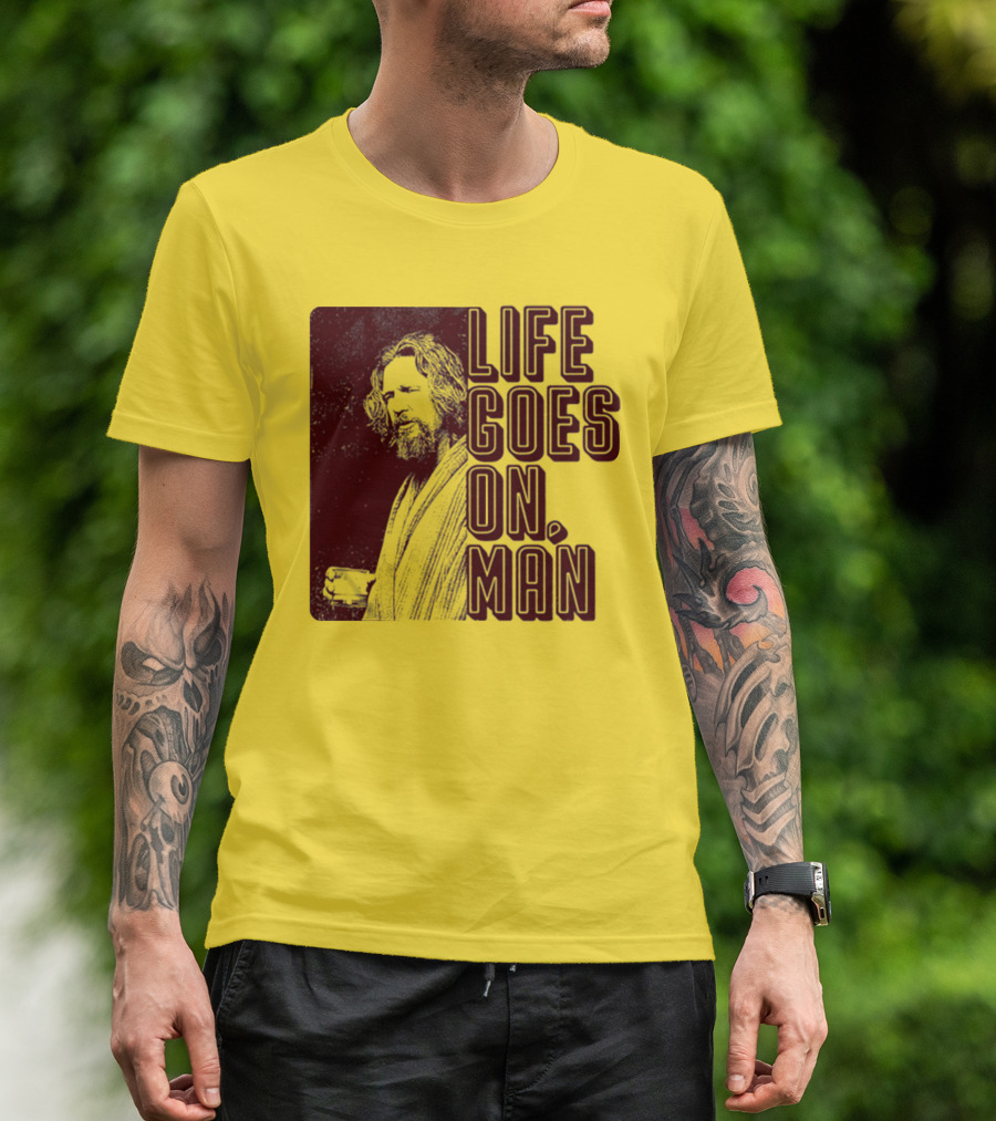 Life Goes On Man Retro Vibe T-Shirt