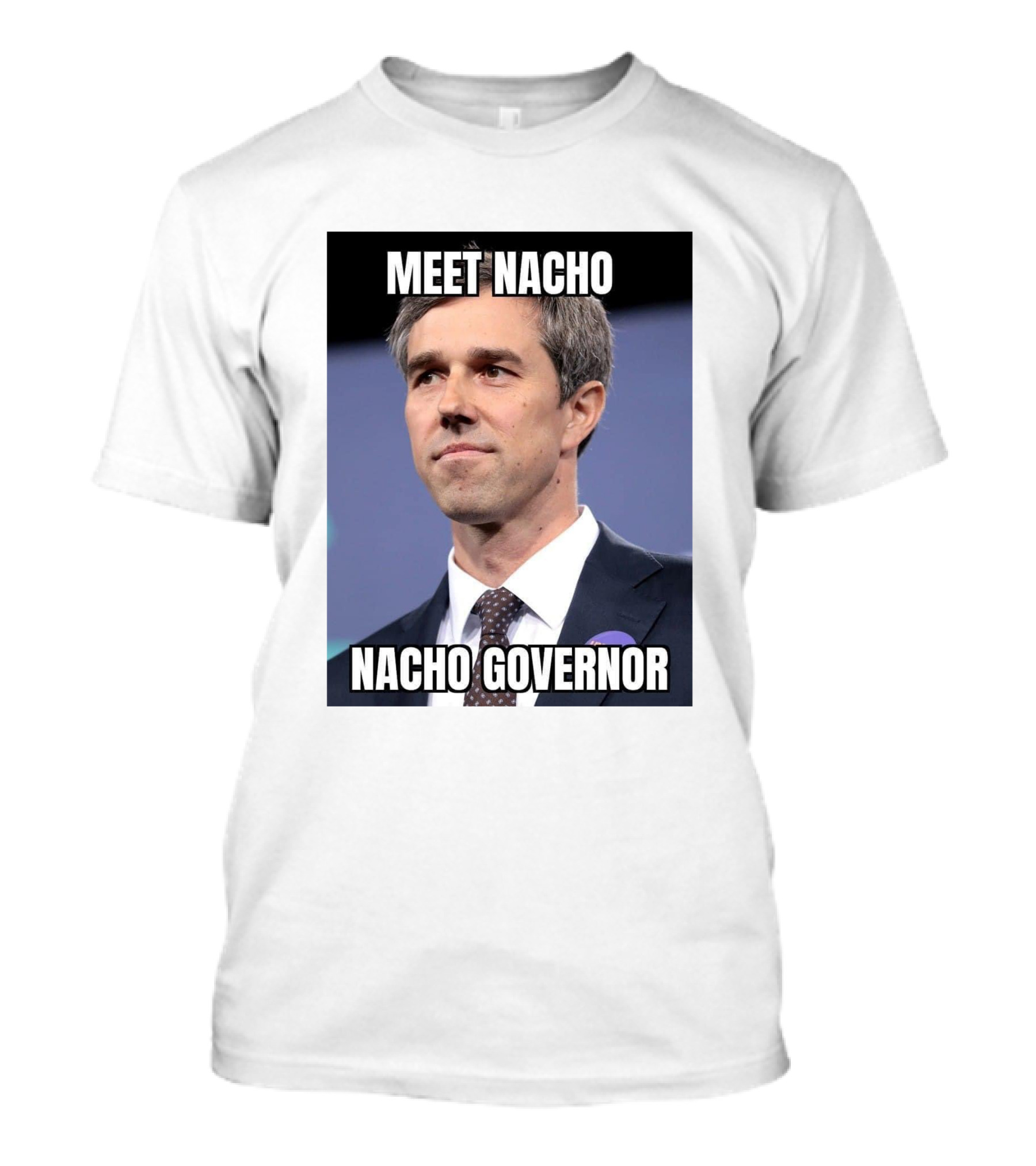 Meet Nacho Nacho Governor Meme Image T-Shirt