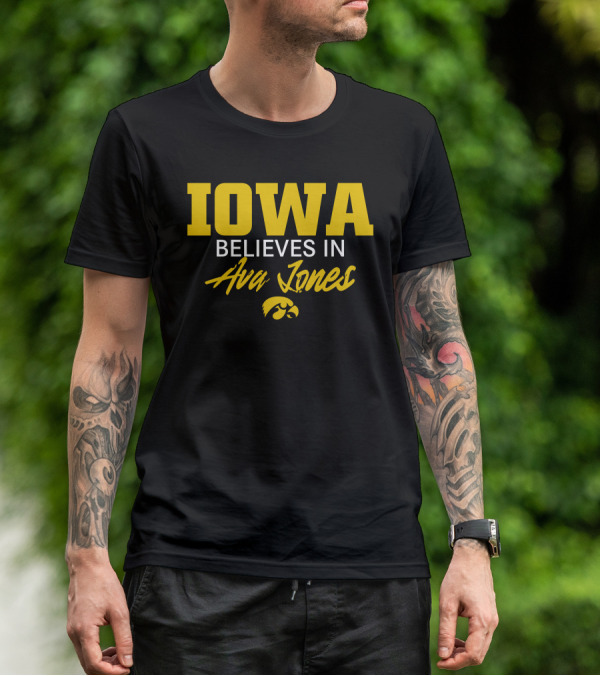 IOWA Believes In Ava Jones Hawkeyes T-Shirt