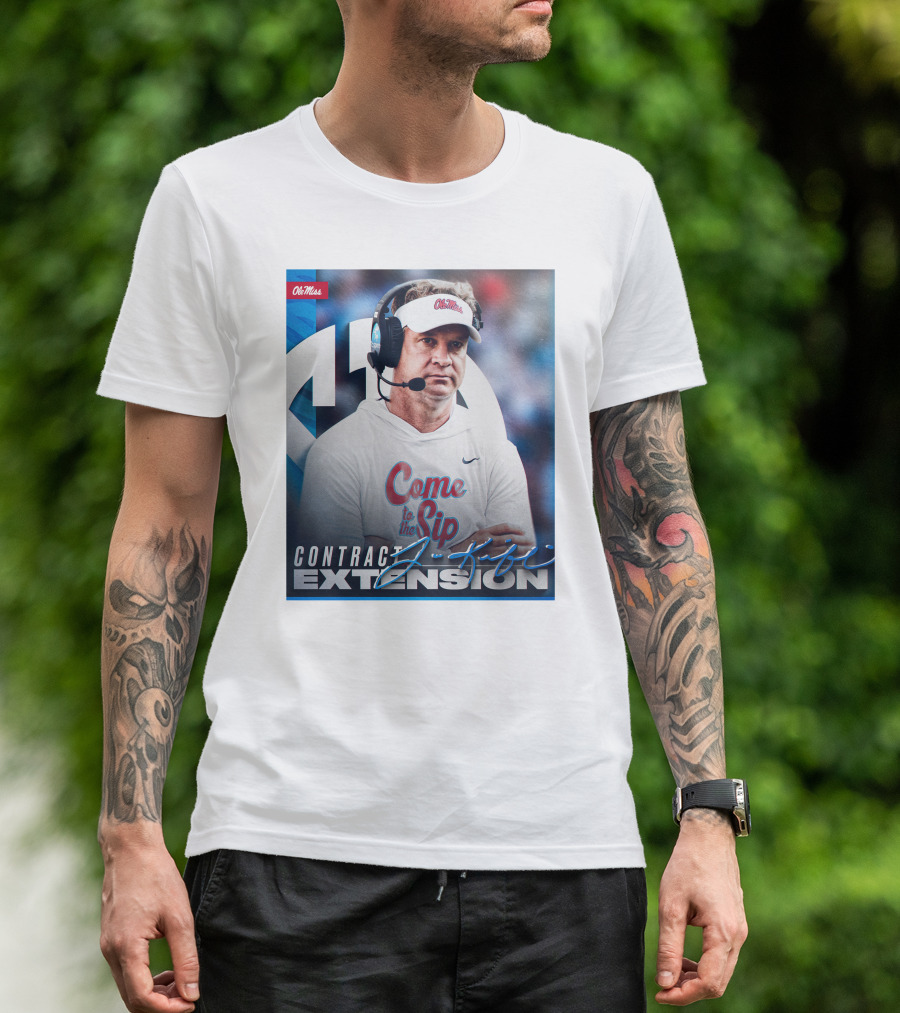 Ole Miss Come To The Sip Contract Extension T-Shirt