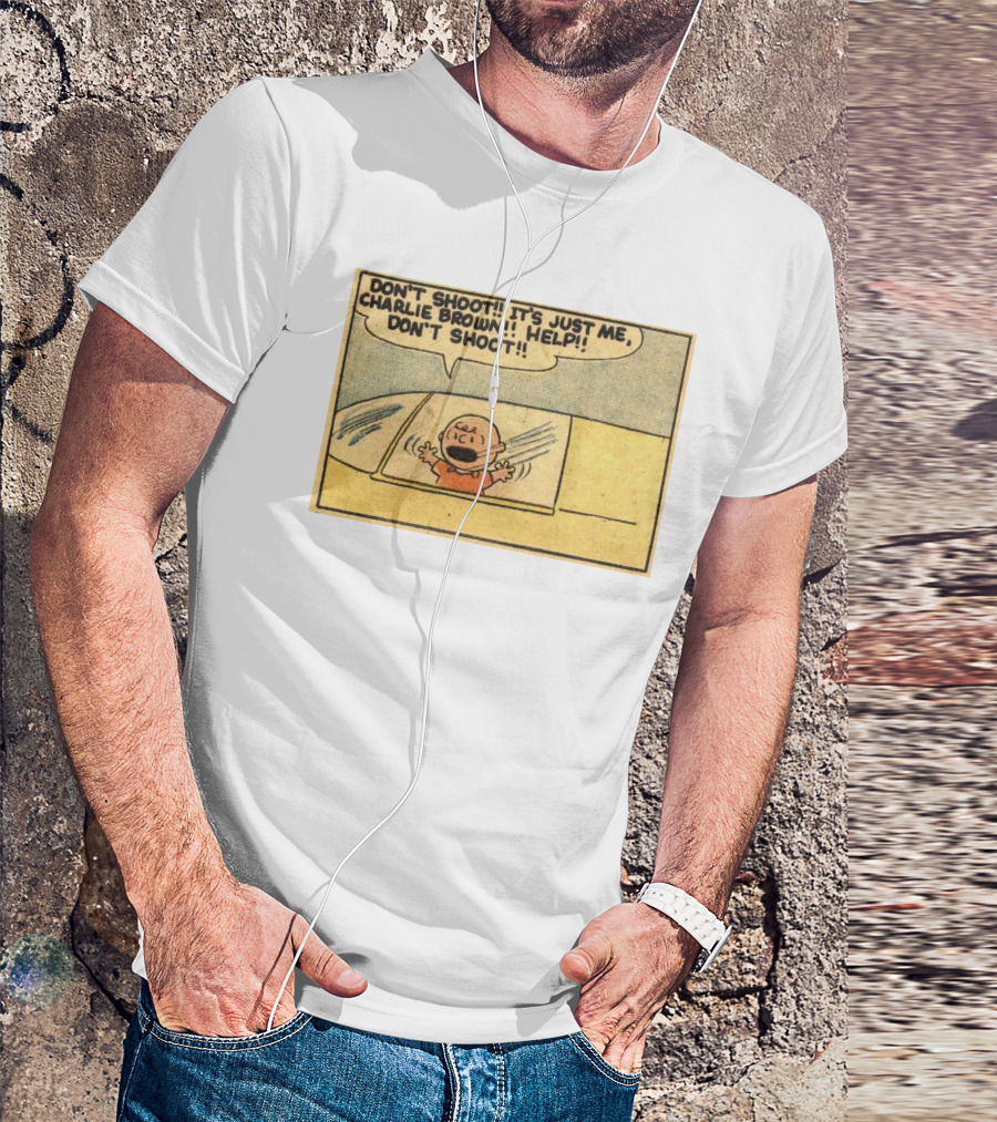 Don't Shoot It's Just Me Charlie Brown Help Don't Shoot T-Shirt