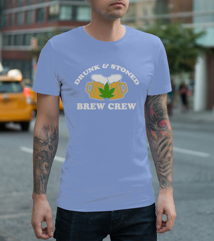 Drunk and Stoned Brew Crew Beer Mugs Cannabis Leaf T-Shirt