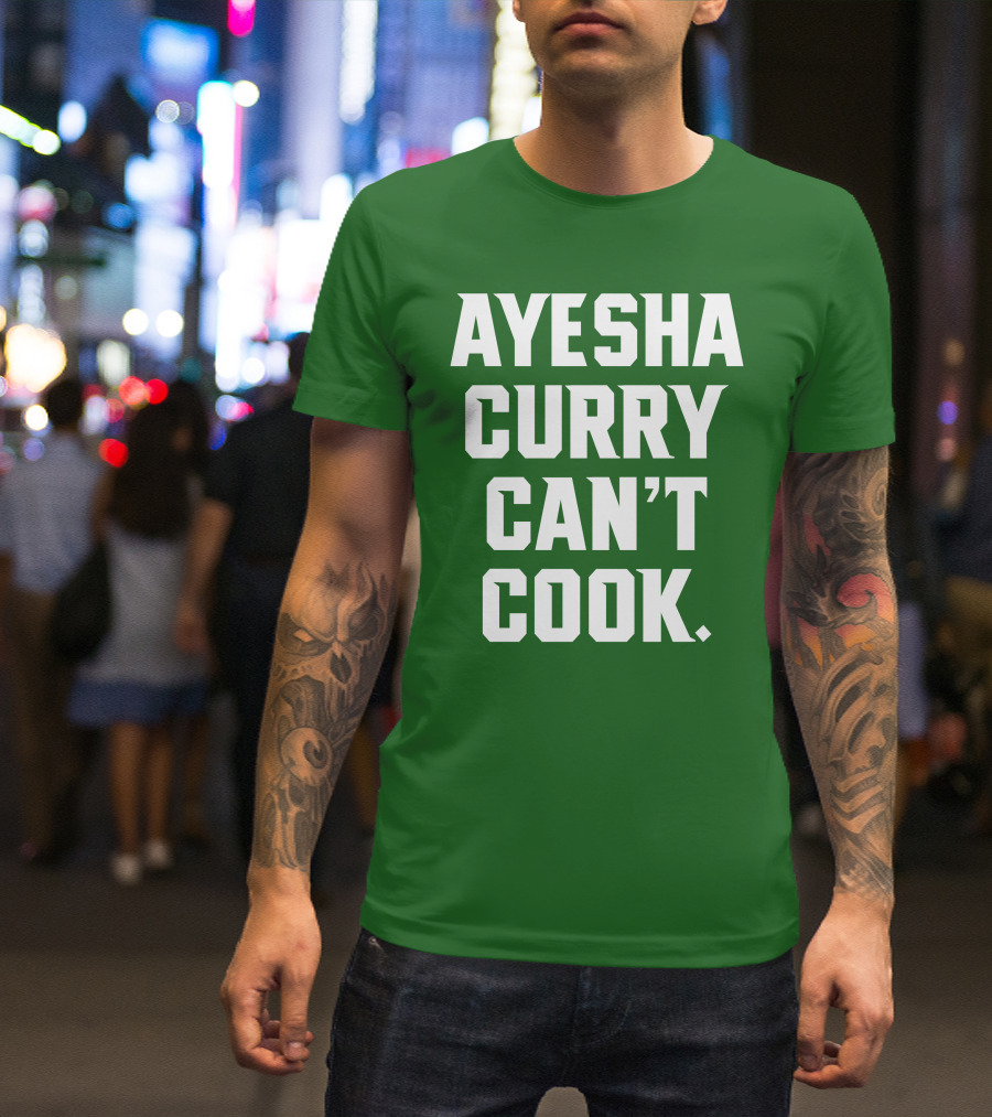 Ayesha Curry Can't Cook T-Shirt