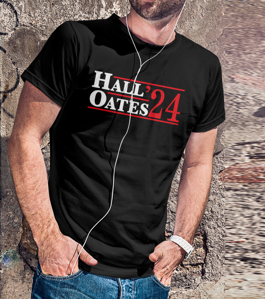 Hall Oates 24 Election Campaign T-Shirt