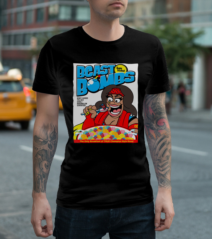BEAST BOMBS Sugar Frosted Berry Flavored Title Belt Cereal with Marshmallow Serpenticos The Only Breakfast of True Champion Nyla Rose T-Shirt