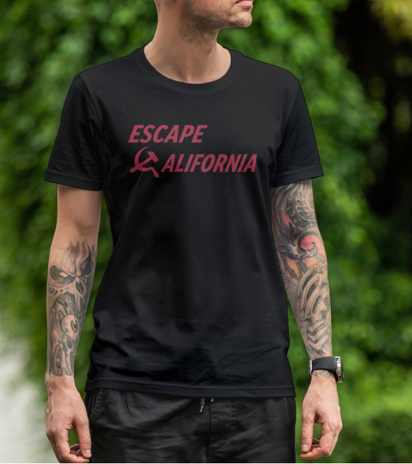 Escape California Soviet Hammer And Sickle T-Shirt